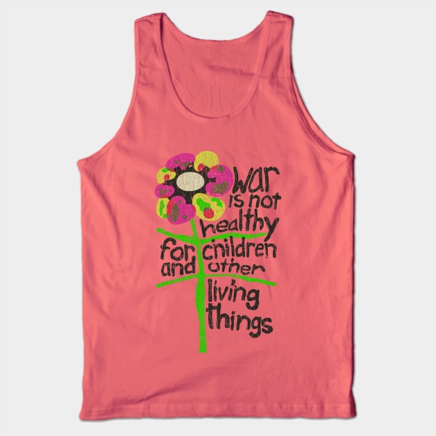 War Is Not Healthy 1967 Tank Top by JCD666